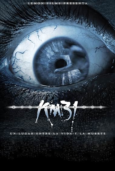 kilometro 31 de 2006 pelicula de terror mexicano